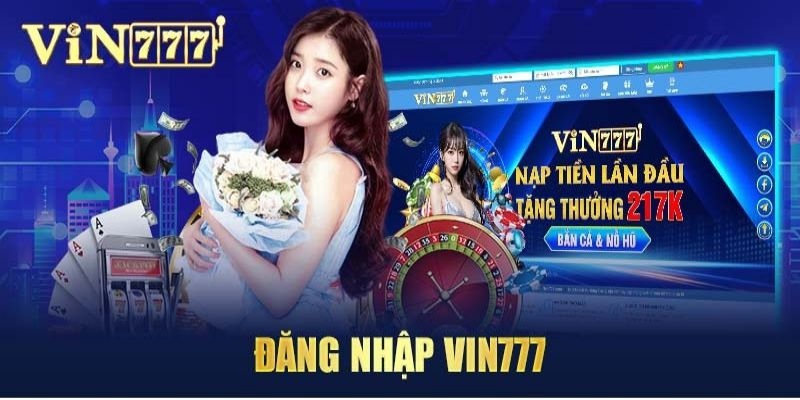 Lưu ý khi đăng nhập Vin777 anh em cần biết