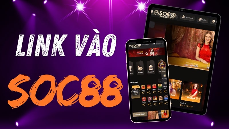 Cách tìm đường link vào nhà cái Soc88 chính thức